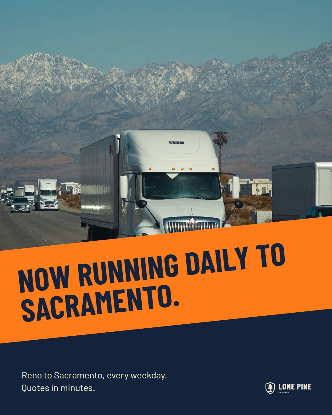 Lone Pine Freight Instagram post: Now running daily to Sacramento.