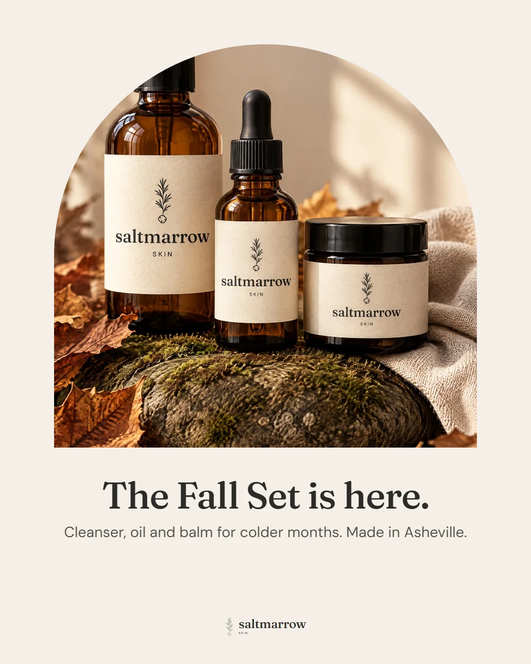 Saltmarrow Skin Instagram post: The Fall Set is here.